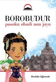 Borobudur pusaka abadi nan jaya