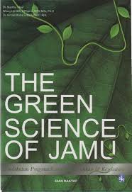 Green Science of Jamu :  pendekatan pragmatik untuk kecantikan dan kesehatan