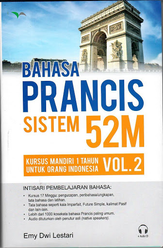Bahasa Prancis sistem 52M vol. 2 :  kursus mandiri 1 tahun untuk orang Indonesia