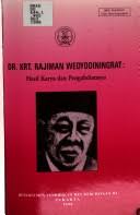 Dr. K.R.T Radjiman Wedyodiningrat :  Hasil Karya dan Pengabdiannya