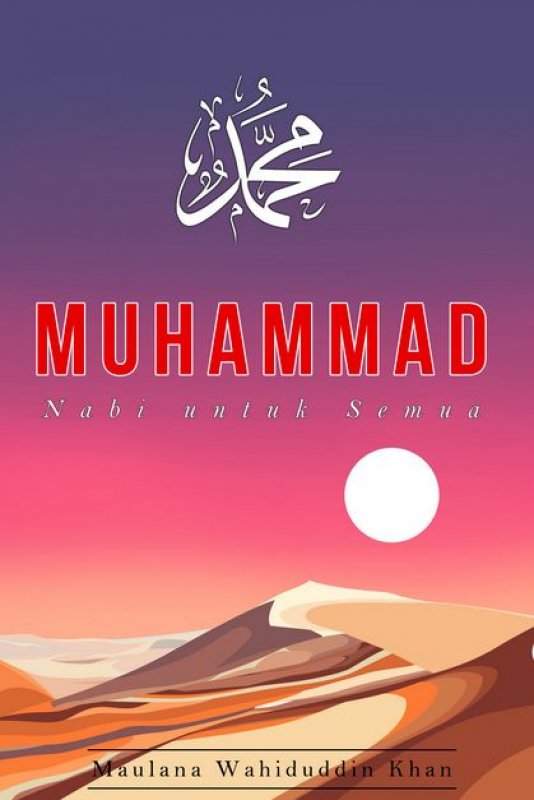 Muhammad :  Nabi untuk semua