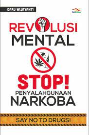 Revolusi mental :  Stop penyalahgunaan narkoba