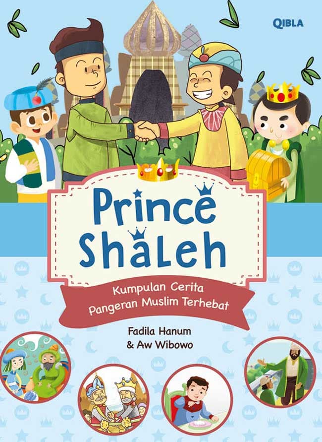 Prince Shaleh :  Kumpulan Cerita Prince Muslim Terhebat