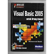 7 Jam Belajar Interaktif Visual Basic 2005 untuk Orang Awam