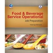 Food and Beverage Service Operational :  job preparation