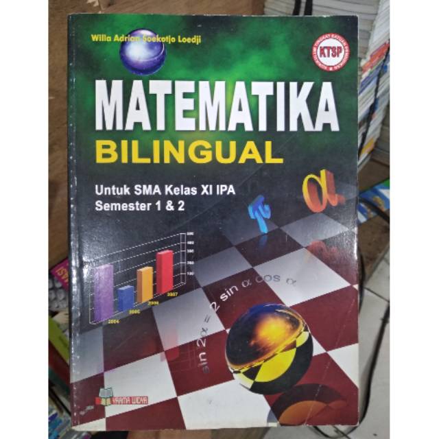 Matematika Bilingual :  Untuk SMA Kelas XI IPA Semester 1 Dan 2