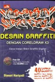 Desain Graffiti :  dengan CorelDRAW X3