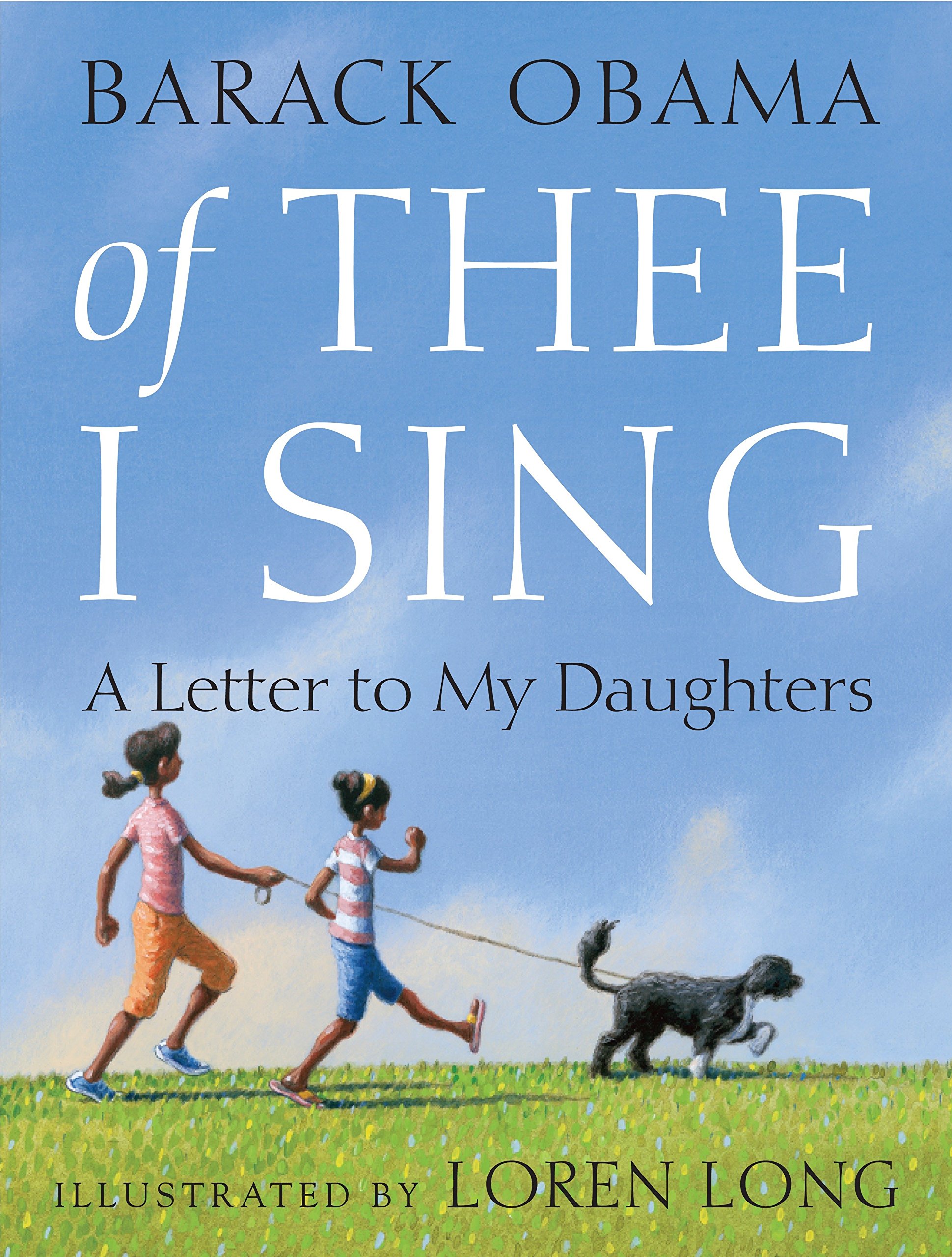 Of Thee I Sing :  A Letter to My Daughters;