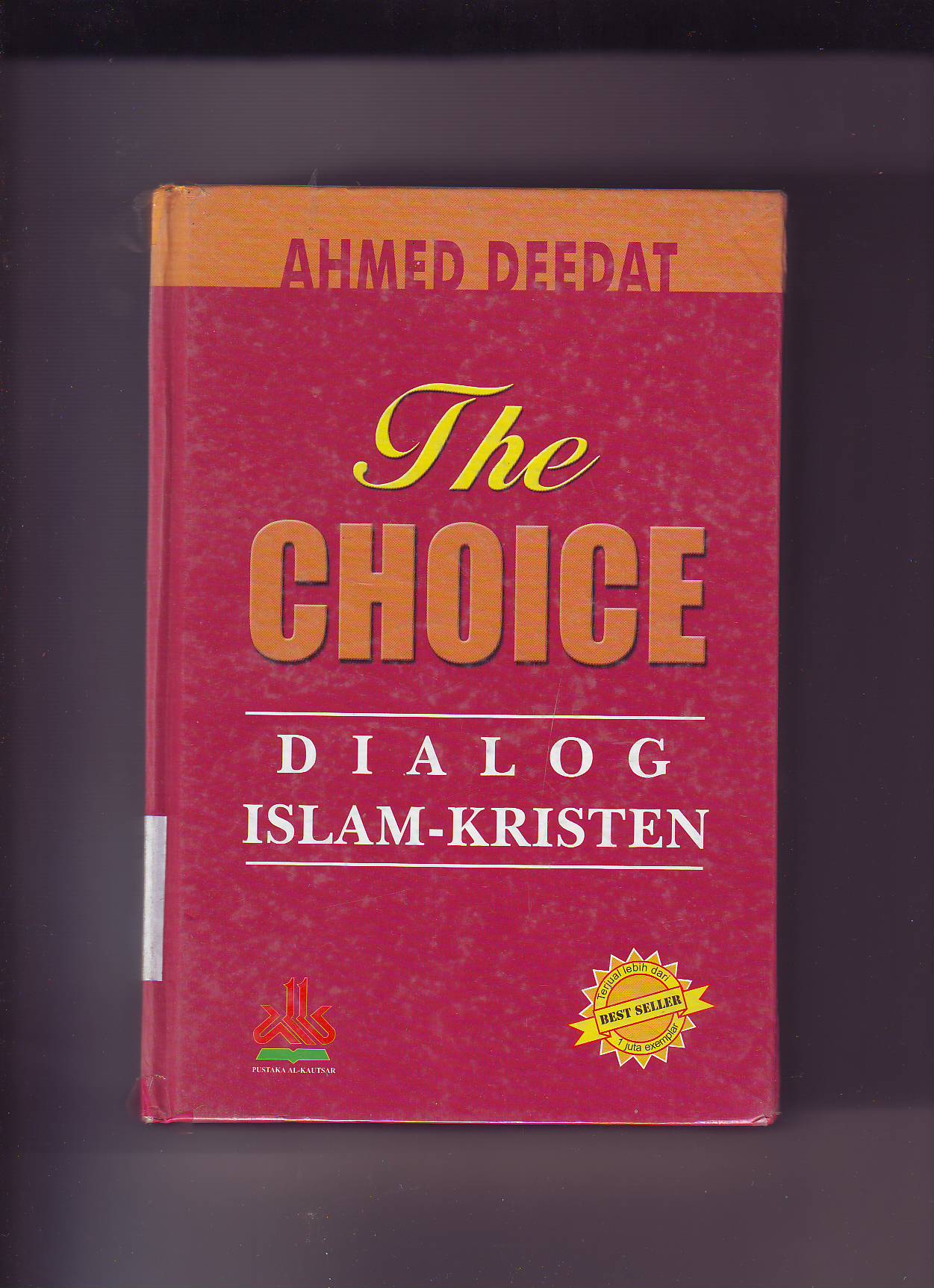 The choice :  dialog Islam - Kristen