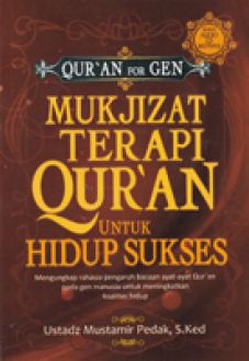Mukjizat terapi Qur'an untuk hidup sukses
