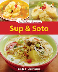 Seri Kuliner Nusantara :  sup & soto