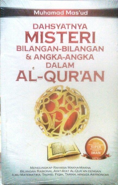 Dahsyatnya misteri bilangan-bilangan & angka-angka dalam Al-Quran