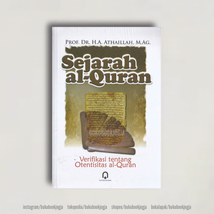 Sejarah al-Quran :  Verifikasi Tentang Otentisitas al-Quran