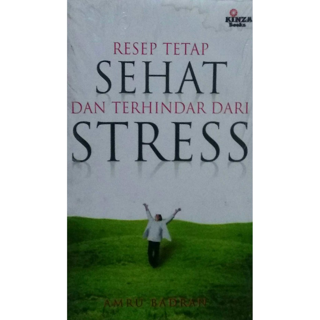 Resep Tetap Sehat dan Terhindar dari Stress