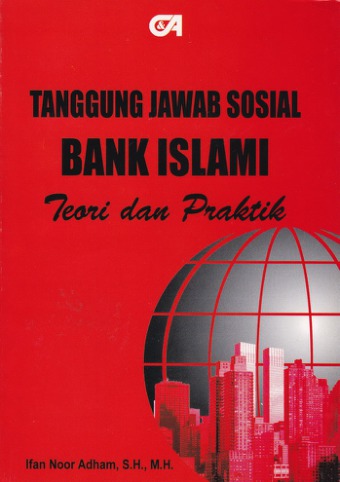 Tanggung Jawab Sosial Bank Islam Teori Dan Praktik