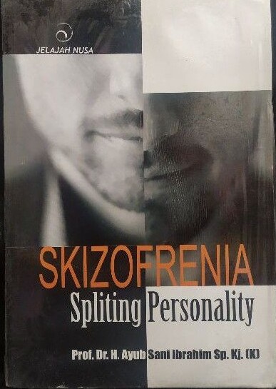 Skizofrenia :  spliting personality