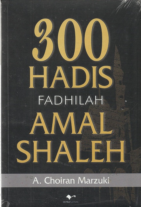 300 Hadis Fadhilah Amal Shaleh