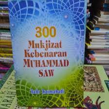 300 Mukjizat Kebenaran Muhammad SAW