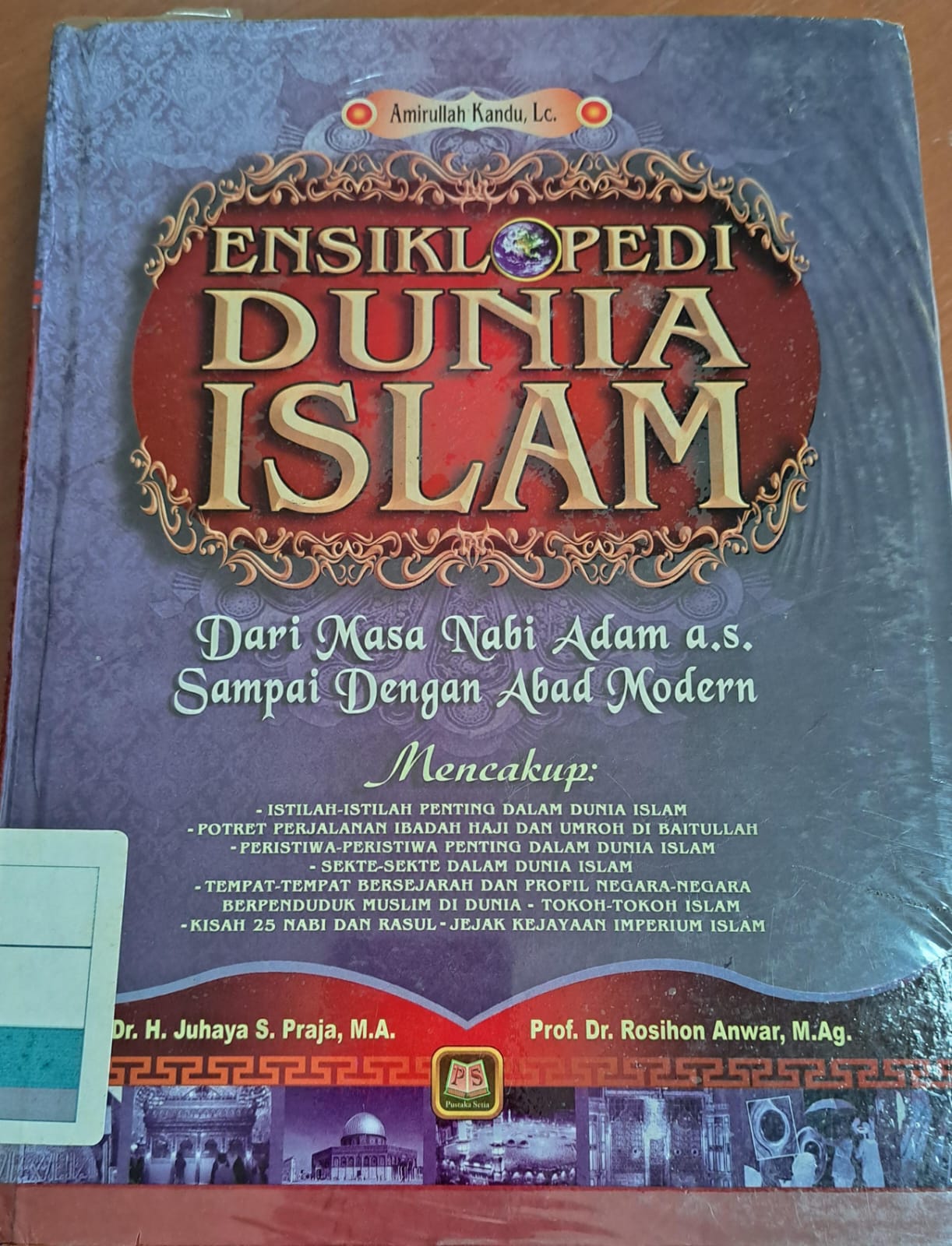 Ensiklopedi Dunia Islam :  Dari masa nabi Adam a.s sampai dengan abad modern