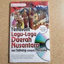 Terfavorit Lagu - Lagu Daerah Nusantara Dari Sabang Sampai Merauke