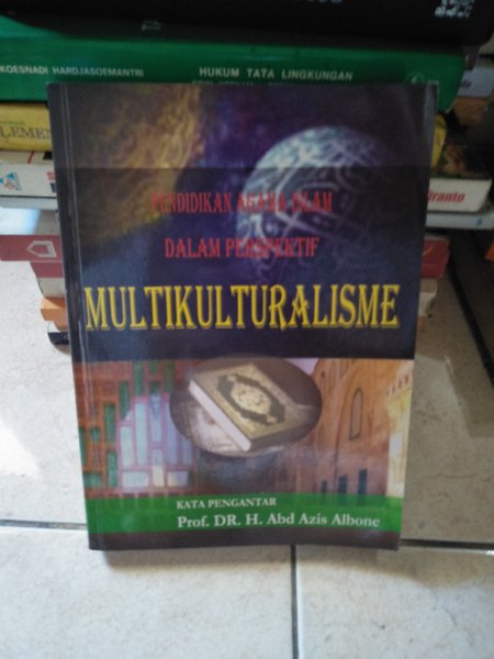 Multikulturalisme :  Pendidikan Agama Islam Dalam Perspektif