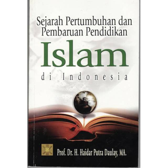 Sejarah pertumbuhan dan pembaruan pendidikan islam di indonesia