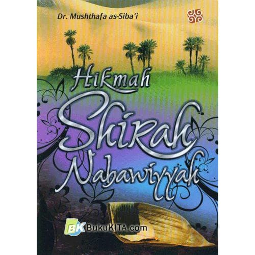 Hikmah Shirah Nabawiyyah