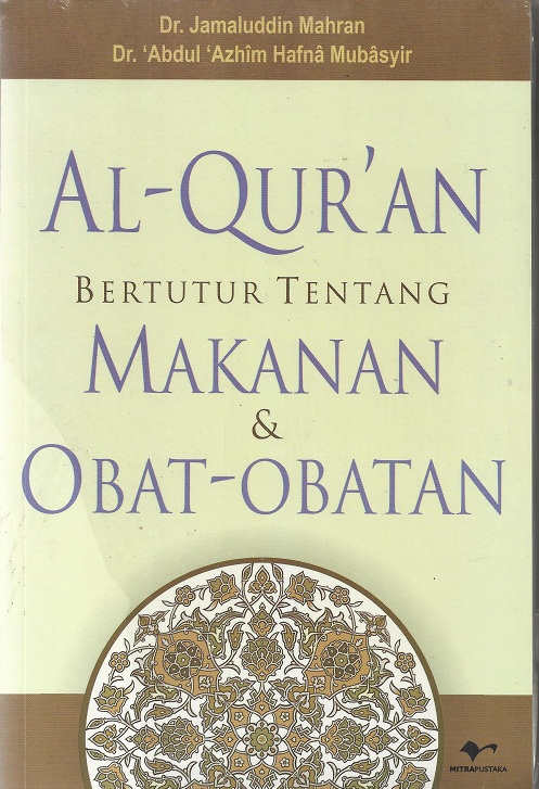 Al-Qur'an Bertutur Tentang Makanan & Obat-Obatan