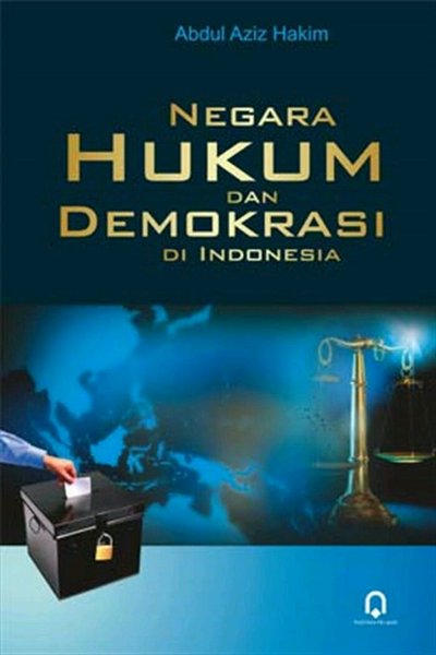 Negara Hukum Dan Demokrasi Di Indonesia
