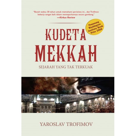 Kudeta Mekkah :  sejarah yang tak terkuak