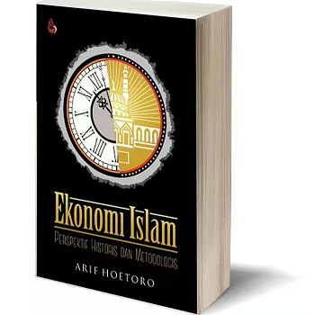 Ekonomi Islam :  perspektif historis dan metodologis