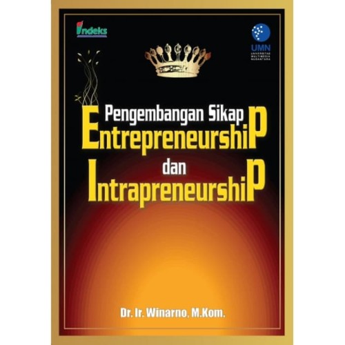 Pengembangan sikap enterpreneurship dan interpreneurship
