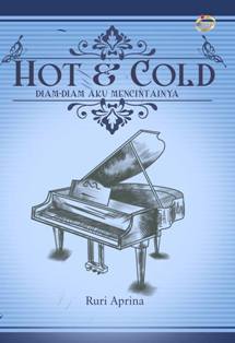 Hot & Cold :  Diam-Diam Aku Mencintainya