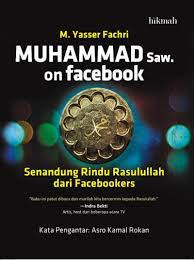 Muhammad Saw. on facebook :  Senandung rindu Rasulullah dari facebookers