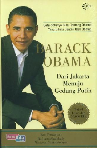 Barak Obama :  dari Jakarta menuju gedung putih
