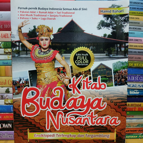 Kitab Budaya Nusantara :  Ensiklopedia Terlengkap dan Tergamblang