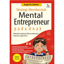Strategi membentuk mental entrepreneur pada anak