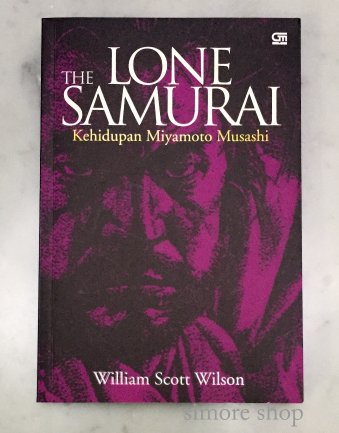 The lone samurai :  Kehidupan miyamoto musashi