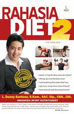 Rahasia diet 2 :  the home gym