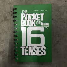 The pocket book of 16 tenses for beginner