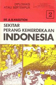 Sekitar perang kemerdekaan Indonesia : Jilid 2.