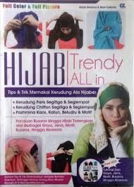Hijab trendy all in :  tips & trik memakai kerudung ala hijaber