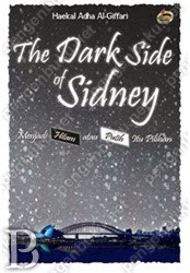 The Dark Side of Sidney :  Menjadi Hitam atau Putih Itu Pilihan