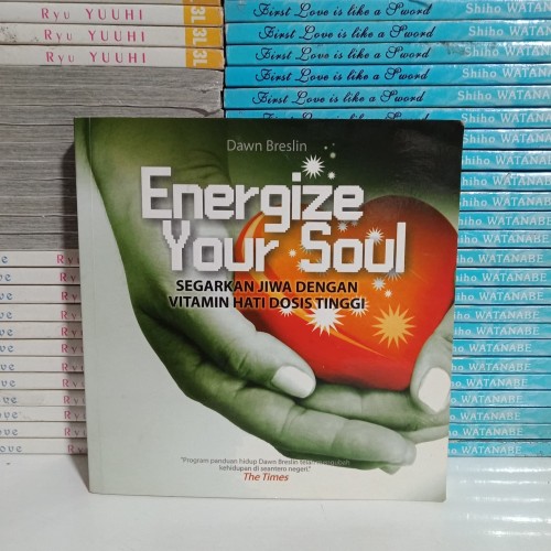 Energize Your Soul :  Segarkan Jiwa dengan Vitamin Hati Dosis Tinggi