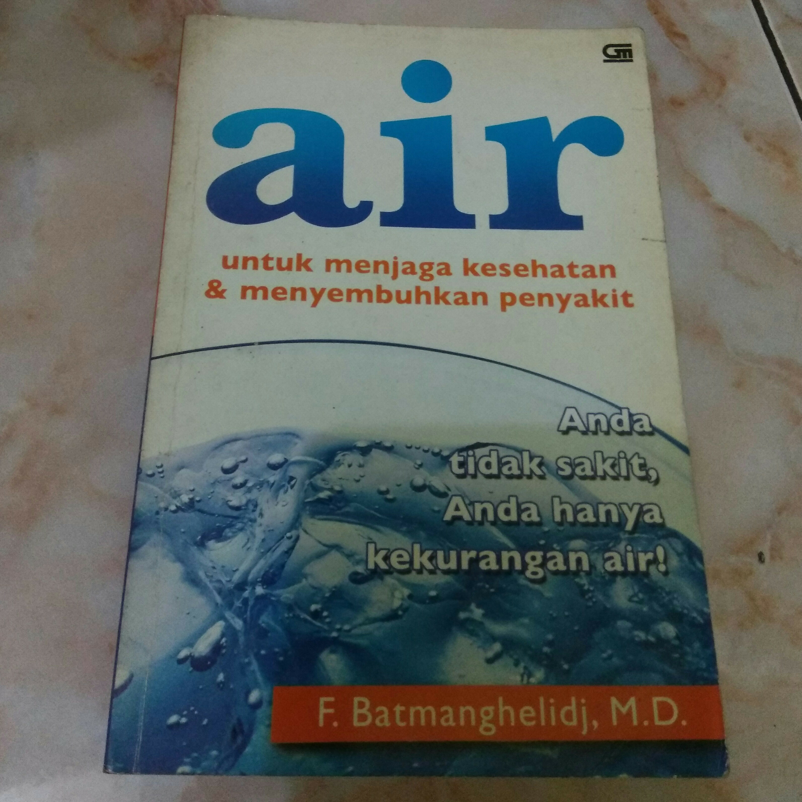 AIR :  Untuk Kesehatan, Penyembuhan, dan Kehidupan