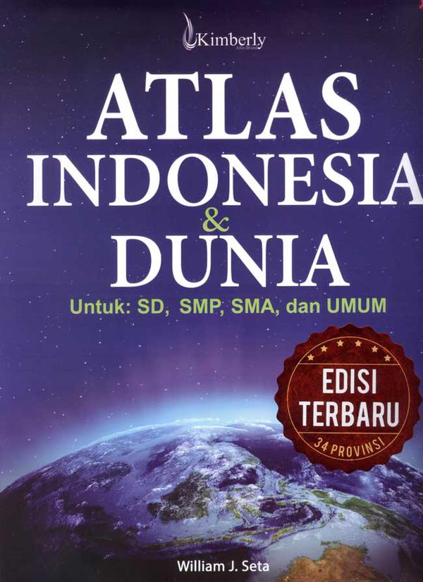 Atlas Indonesia & dunia :  Untuk SD, SMP, SMA, dan umum