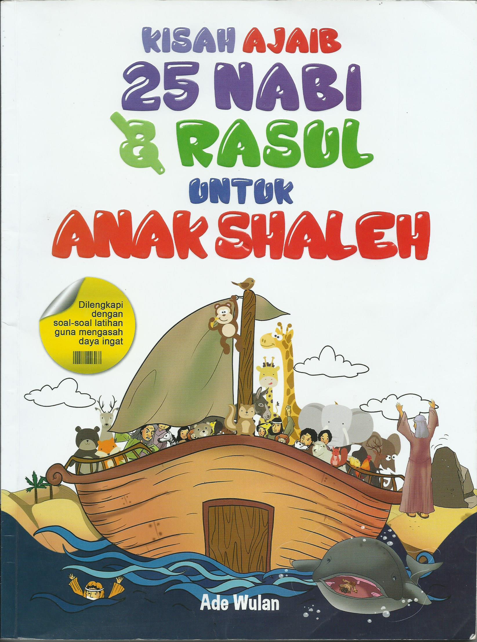 Kisah Ajaib 25 Nabi & Rasul Untuk Anak Shaleh