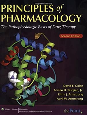 PRINCIPLES OF PHARMACOLOGY THE PATHOPHSIOLOGIC BASIS OF DRUG THERAPY :  Second Edition