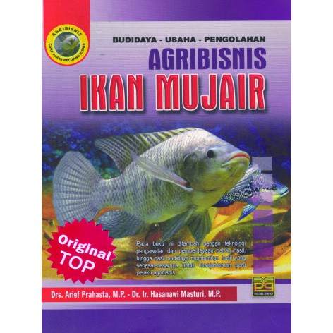 Agribisnis Ikan Mujair :  Budidaya-Usaha-Pengolahan