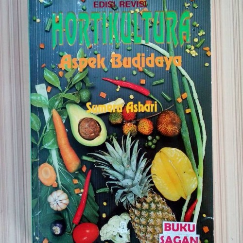 Hortikultura :  Aspek Budidaya, Edisi Revisi